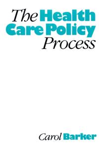 Health Care Policy Process