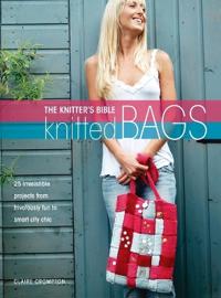 The Knitter's Bible - Knitted Bags