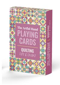 The Artful Hand Playing Cards: Quilting Tips &Tricks