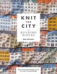 Knit The City Building Blocks Mix and match knitting charts for iconic city buildings