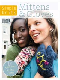 Simple Knits - Mittens & Gloves