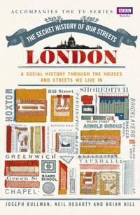 Secret History of Our Streets: London