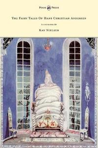 Bokomslag för "The Fairy Tales Of Hans Christian Andersen Illustrated By Kay Nielsen"