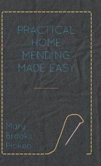 Practical Home Mending Made Easy