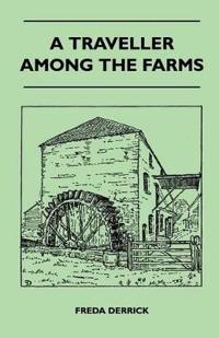 A Traveller Among The Farms