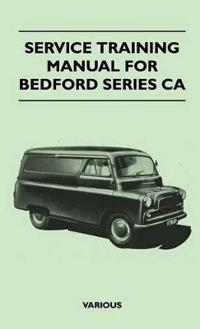 Service Training Manual For Bedford Series CA