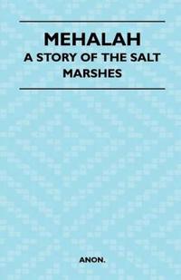 Mehalah - A Story Of The Salt Marshes