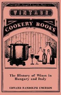 The History of Wines in Hungary and Italy