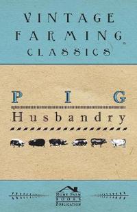 Pig Husbandry
