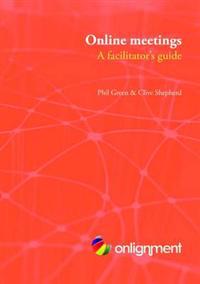 Online Meetings: a Facilitator's Guide