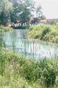 Liberi DI Volare...
