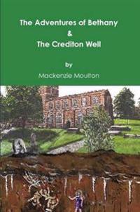 The Adventures of Bethany & The Crediton Well