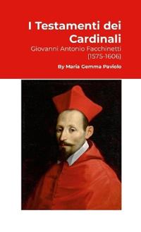 I Testamenti dei Cardinali