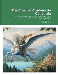 The Elves of Chateau de Gallantria