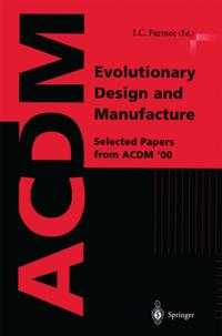 Evolutionary Design and Manufacture