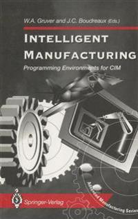 Intelligent Manufacturing: