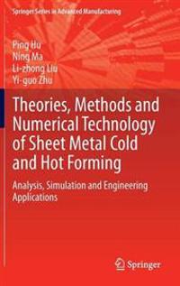 Kirjan kansi "Theories, Methods and Numerical Technology of Sheet Metal Cold and Hot Forming"