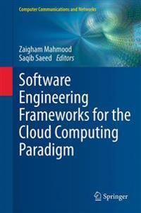 Bokomslag för "Software Engineering Frameworks for the Cloud Computing Paradigm"