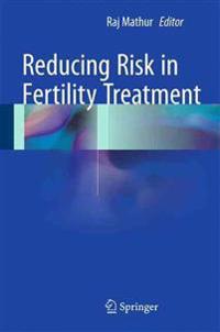 Reducing Risk in Fertility Treatment