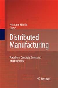 Distributed Manufacturing