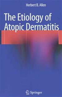 The Etiology of Atopic Dermatitis