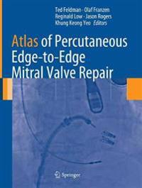 Atlas of Percutaneous Edge-to-Edge Mitral Valve Repair