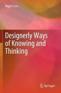 Bokomslag för "Designerly Ways of Knowing and Thinking"