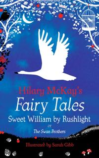 Hilary McKay''s Fairy Tales