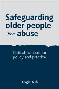 Safeguarding Older People from Abuse
