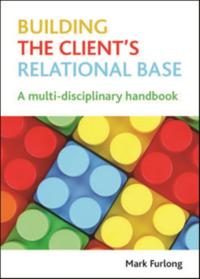 Building the Client's Relational Base