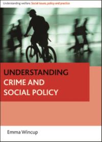 Understanding Welfare: Social Issues, Policy and Practice