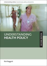 Understanding Welfare: Social Issues, Policy and Practice