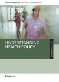 Understanding Welfare: Social Issues, Policy and Practice