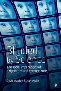 Blinded by Science