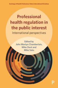 Professional Health Regulation in the Public Interest