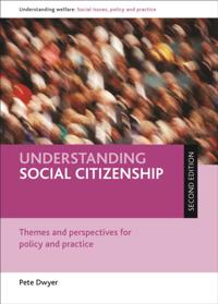 Understanding Welfare: Social Issues, Policy and Practice