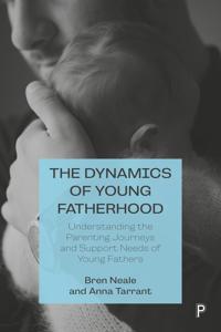 Bokomslag för "The Dynamics of Young Fatherhood"