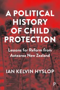 A Political History of Child Protection