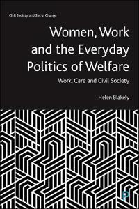Women, Work and the Everyday Politics of Welfare