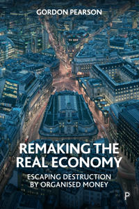 Kirjan kansi "Remaking the Real Economy"