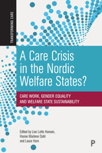 Bokomslag för "A Care Crisis in the Nordic Welfare States?"