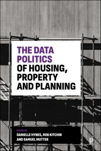The Data Politics of Housing, Property and Planning