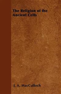 Bokomslag for "The Religion of the Ancient Celts"