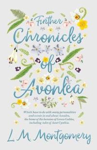 Kirjan kansi "Further Chronicles Of Avonlea"
