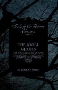 The Jovial Ghosts - The Misadventures of Toppe