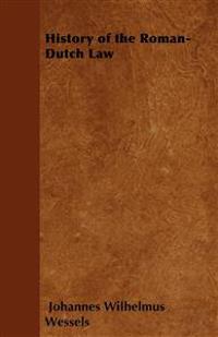 History of the Roman-Dutch Law