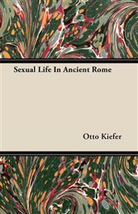 Sexual Life In Ancient Rome