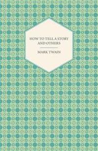 Bokomslag för "How to Tell a Story and Other Essays"