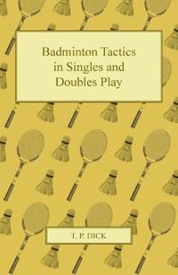 Badminton Tactics in Singles and Doubles Play