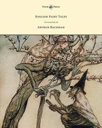 Bokomslag for "English Fairy Tales - Illustrated by Arthur Rackham"